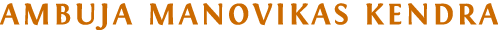 AMBUJA MANOVIKAS KENDRA